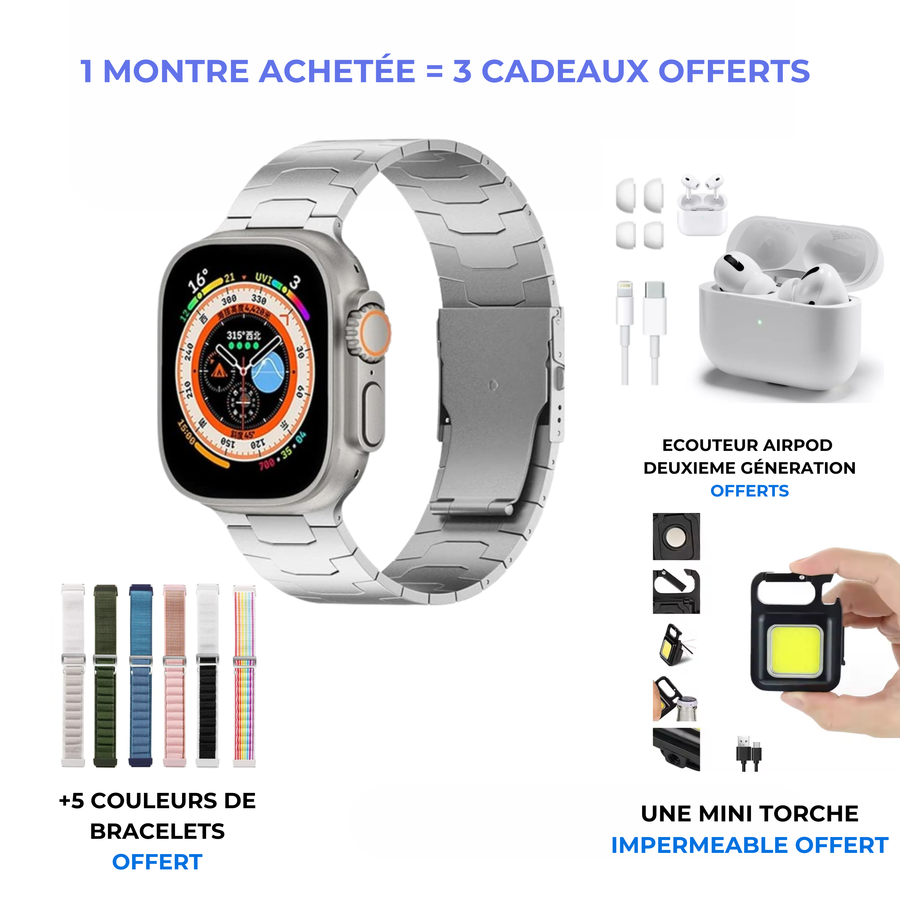 La smartwatch UKLTRA SENEG + Mini torche + un ecouteur